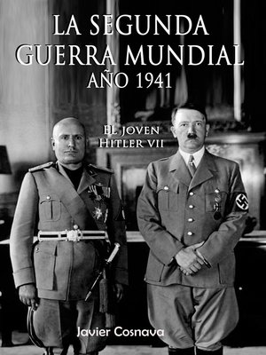 cover image of El Joven Hitler 7 (La Segunda Guerra Mundial, Año 1941)